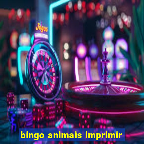 bingo animais imprimir